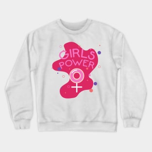 Girl Power: Empowered and Unstoppable Crewneck Sweatshirt